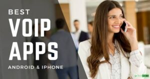 Best VoIP Apps for Android iPhone