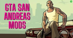 Best GTA San Andreas Mods