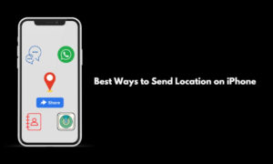 Best Ways to Send Location on iPhone