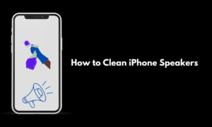 How to Clean iPhone Speakers